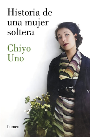 HISTORIA DE UNA MUJER SOLTERA de CHIYO UNO